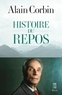 Alain Corbin - Histoire du repos.