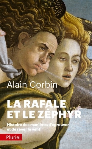 La rafale et le zéphyr. Histoire des manières d'éprouver et de rêver le vent