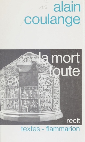 La Mort toute. Récit