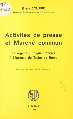 Activités de presse et Marché commun. Le régime juridique français à l'épreuve du traité de Rome