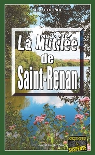 Alain Couprie - La mutilée de Saint-Renan.