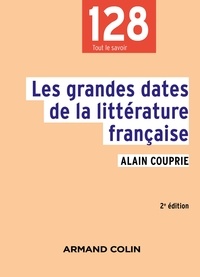 Alain Couprie - Les grandes dates de la littérature française.