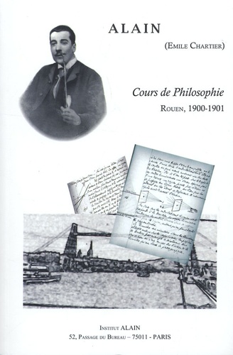  Alain - Cours de Philosophie - Rouen, 1900-1901.