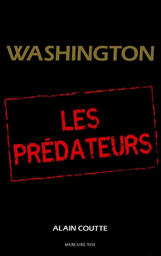 Alain Coutte - Washington - Les Prédateurs.