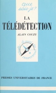 Alain Couzy et Paul Angoulvent - La télédétection.