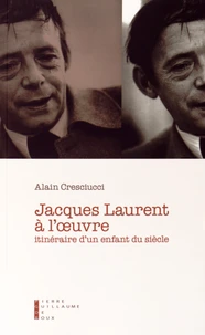 Jacques Laurent à l'oeuvre