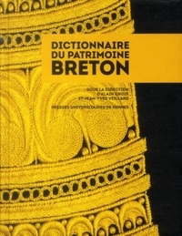 Alain Croix et Jean-Yves Veillard - Dictionnaire du patrimoine breton.