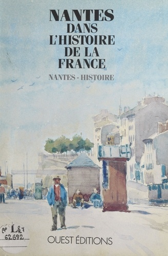 Nantes Dans L'Histoire De La France