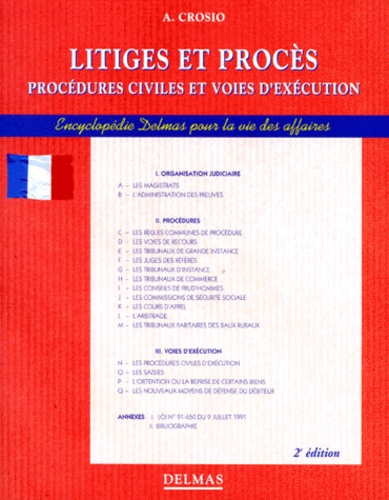 Alain Crosio - Litiges Et Proces. Procedures Civiles Et Voies D'Execution, 2eme Edition.
