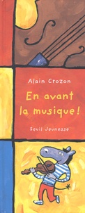 Alain Crozon - En avant la musique !.
