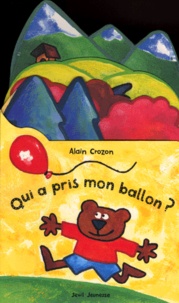 Alain Crozon - Qui A Pris Mon Ballon ?.