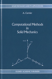 Alain Curnier - Computational Methods in Solid Mechanics.
