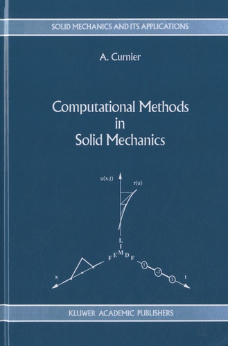 Alain Curnier - Computational Methods in Solid Mechanics.