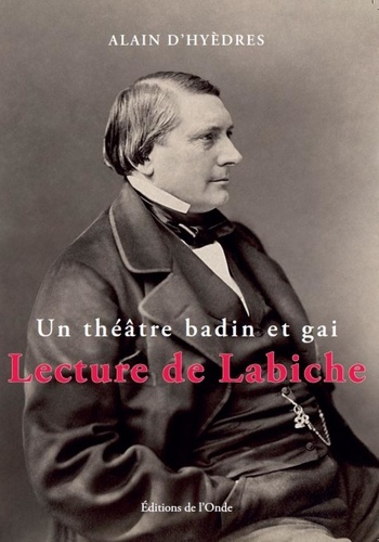 Alain d' Hyèdres - Lecture de Labiche.