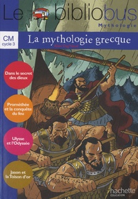 Alain Dag'Naud - La mythologie grecque CM cycle 3.