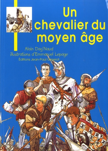 Alain Dag'Naud - Un chevalier au Moyen Age - Bertrand du Guesclin.