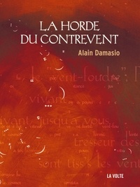 Alain Damasio - La Horde du Contrevent.