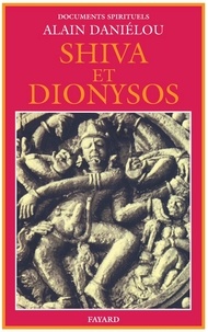 Alain Daniélou - Shiva et Dionysos.