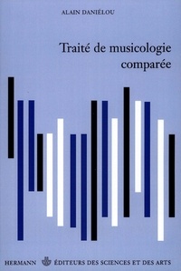 Alain Daniélou - Traité de musicologie comparée.