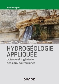 Alain Dassargues - Hydrogéologie appliquée - Science et ingénierie des eaux souterraines.
