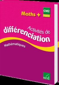 Alain Dausse - Maths + CM2 - Classeur d'activités de différenciation.