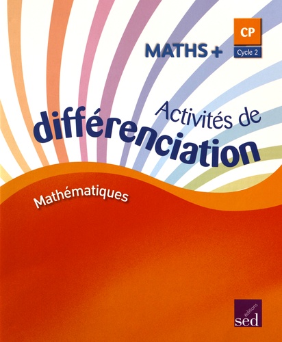 Alain Dausse - Maths+ CP - Activités de différenciation.