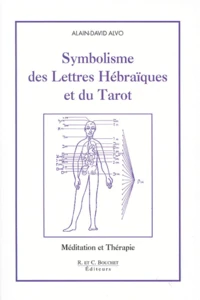 Symbolisme Des Lettres Hebraiques Et Du Tarot. Meditation Et Therapie