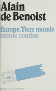 Alain de Benoist - Europe, Tiers monde, même combat.