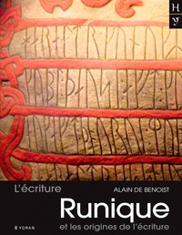 Alain de Benoist - L'écriture runique et les origines de l'écriture.
