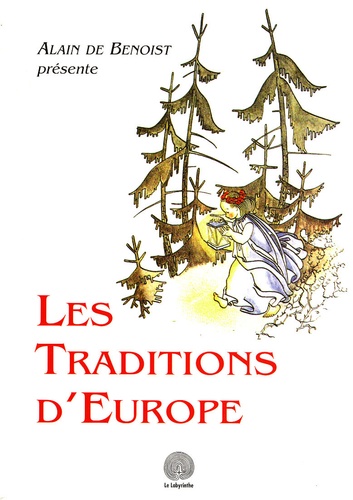 Alain de Benoist - Les traditions d' Europe.