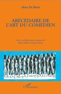 Abécédaire de l'art du comédien