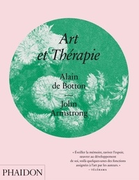 Alain de Botton et John Armstrong - Art et thérapie.