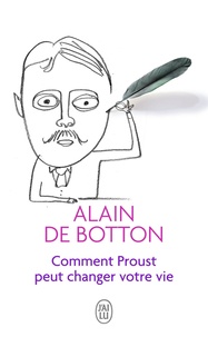 Alain de Botton - Comment Proust peut changer votre vie.