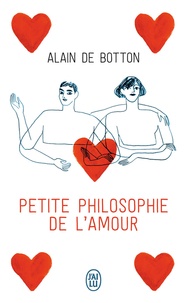 Alain de Botton - Petite philosophie de l'amour.
