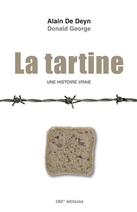 Alain De Deyn et Donald George - La tartine - Un histoire vraie.