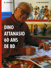 Alain De Kuyssche et Denis Coulon - Dino Attanasio - 60 Ans de Bande Dessinée.