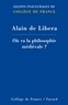 Alain de Libera - Où va la philosophie médiévale ?.