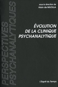Alain de Mijolla - Evolution De La Clinique Psychanalytique.