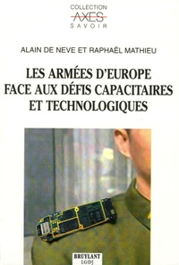 Alain De Neve et Raphaël Mathieu - Les armées d'Europe face aux défis capacitaires et technologiques.