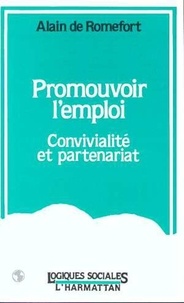 Alain de Romefort - Promouvoir l'emploi, convivialité et partenariat.