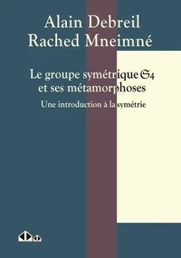 Le groupe symétrique S_4 et ses métamorphoses