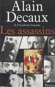 Alain Decaux - Les Assassins.