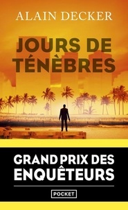 Alain Decker - Jours de ténèbres - Grand Prix des Enquêteurs 2023.