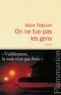 Alain Defossé - On ne tue pas les gens.