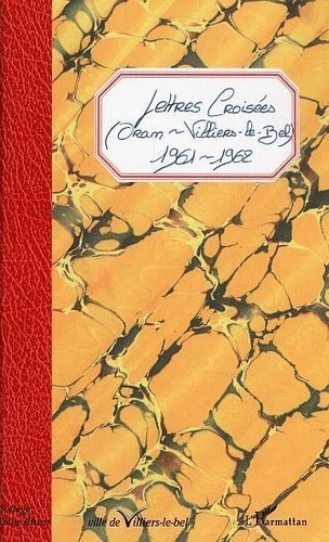 Alain Degenne - Lettres croisées (Oran-Villiers le Bel) 1961-1962.
