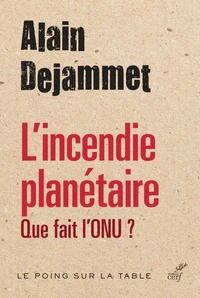 L'incendie planétaire