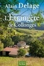 Alain Delage - L'Etrangère de Collonges.