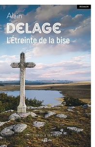 Alain Delage - L'Etreinte de la bise.