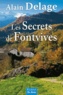 Alain Delage - Les secrets de Fontvives.