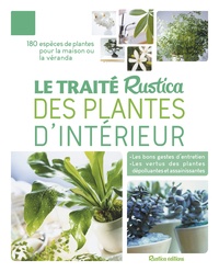 Alain Delavie - Le traité Rustica des plantes d'intérieur.